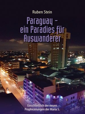 cover image of Paraguay – ein Paradies für Auswanderer